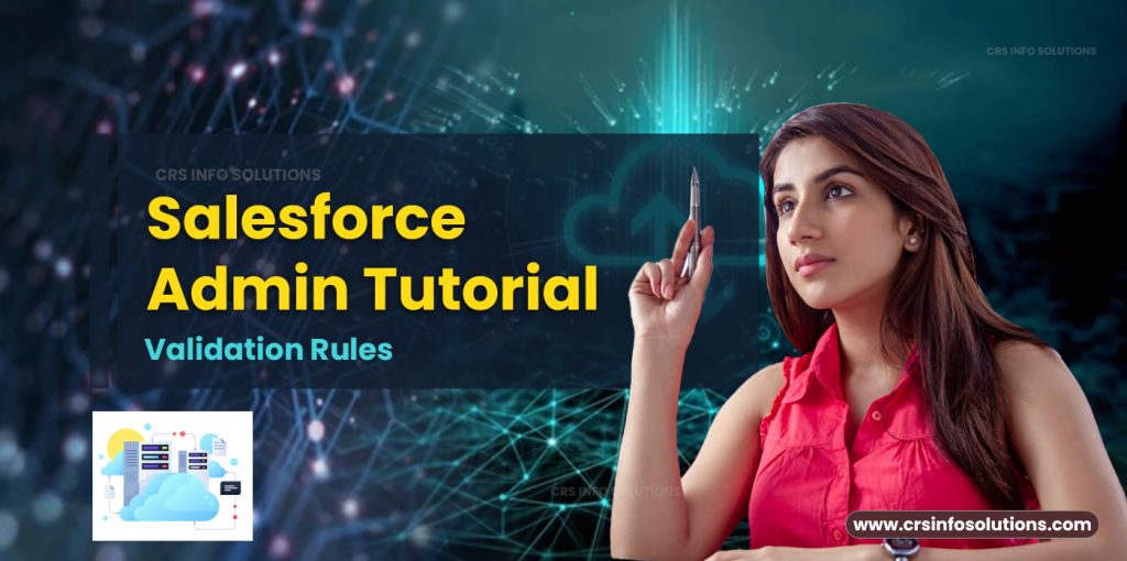 Validation Rules - Salesforce Admin Tutorial -2