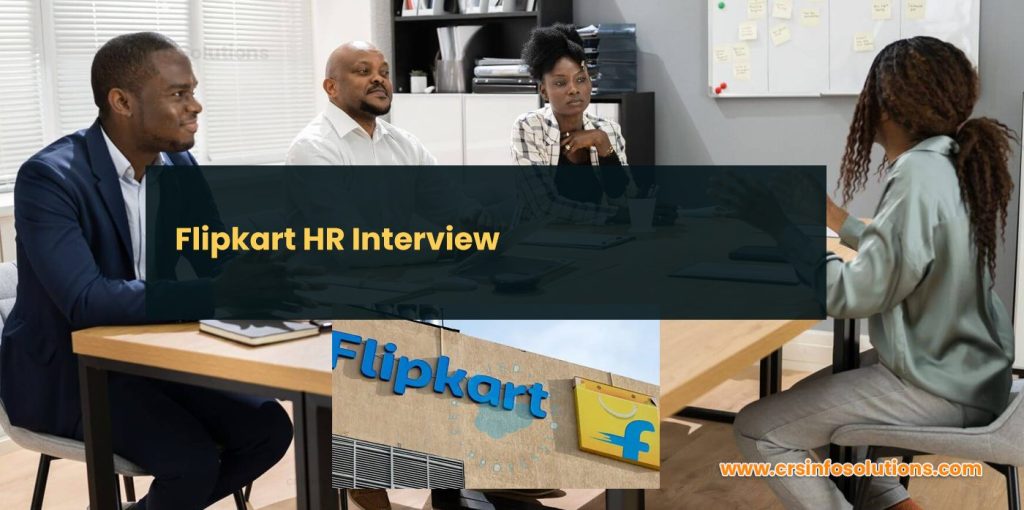 Flipkart HR Interview Questions