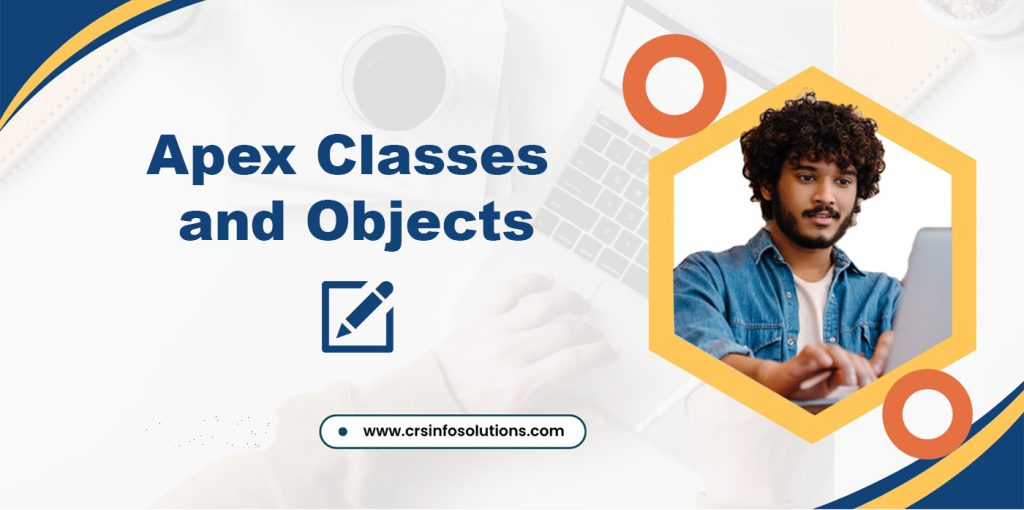 Apex Classes and Objects