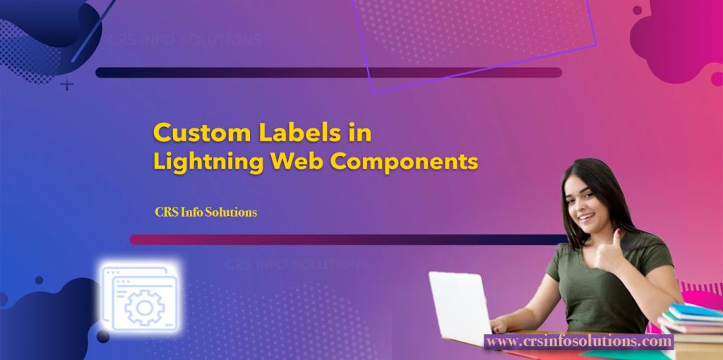 Custom Labels in Lightning Web Components