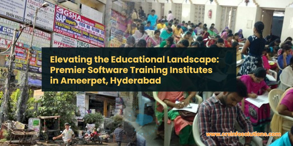 Elevating the Educational Landscape- Premier Software Training Institutes in Ameerpet, Hyderabad
