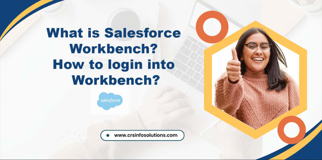 What is Salesforce Workbench_ How to login into Workbench_