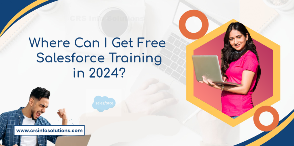 Where Can I Get Free Salesforce Training in 2024