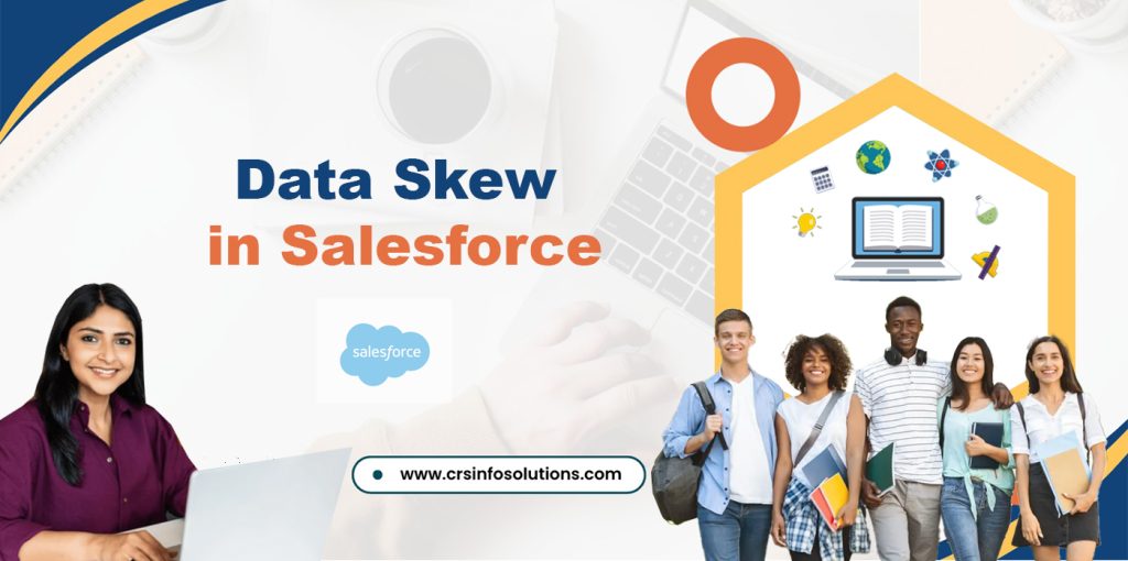 Data Skew in Salesforce