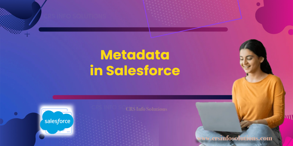 Metadata in Salesforce