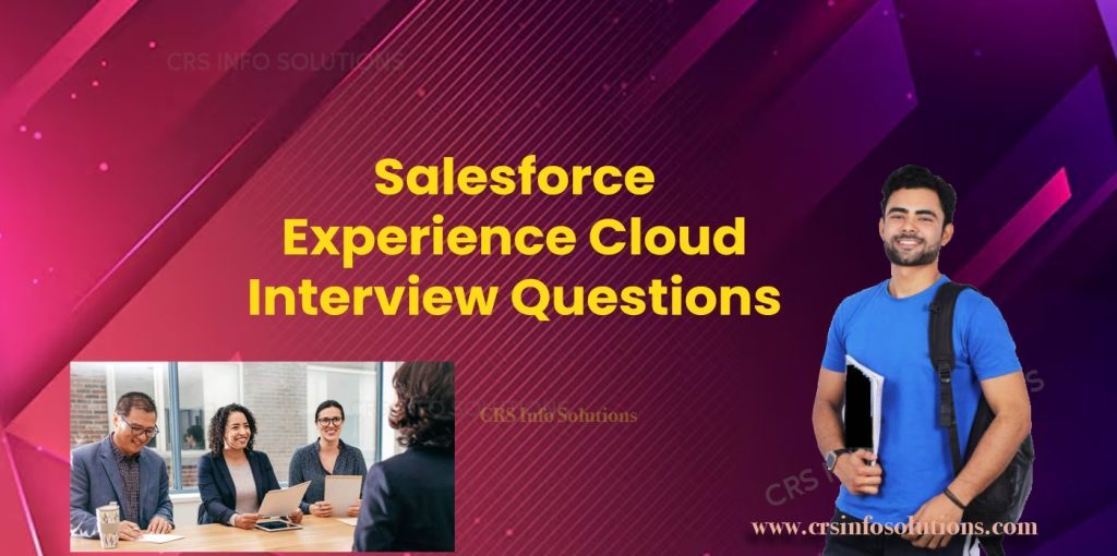 Salesforce Experience Cloud Interview Questions