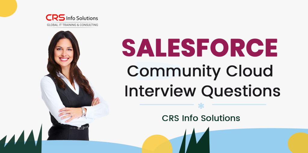 Salesforce Community Cloud Interview Questions