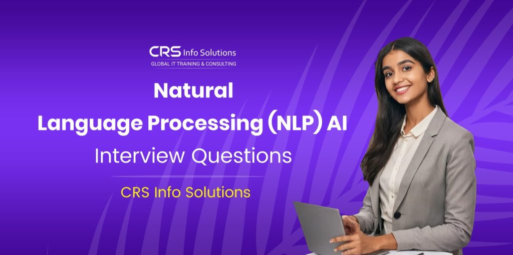 Natural Language Processing (NLP) AI Interview Questions