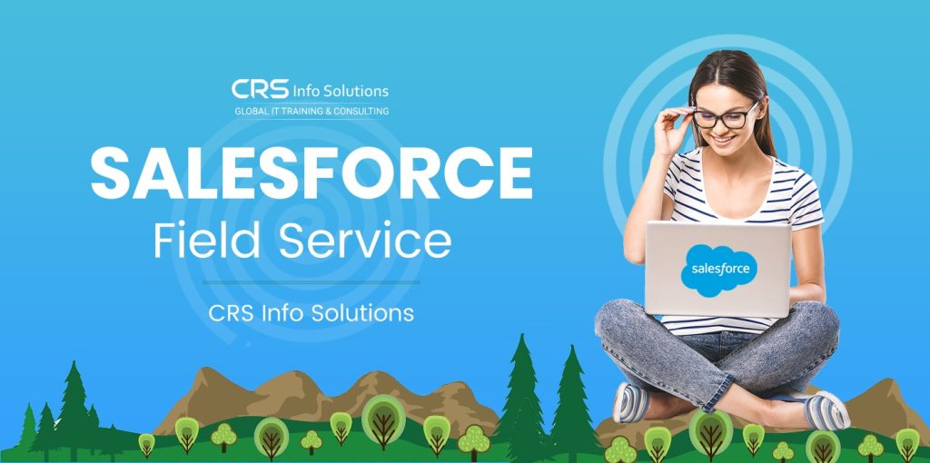 Salesforce Field Service