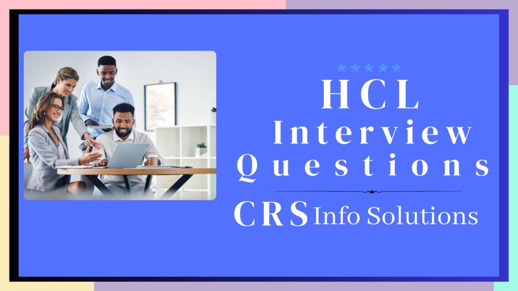HCL Interview Questions