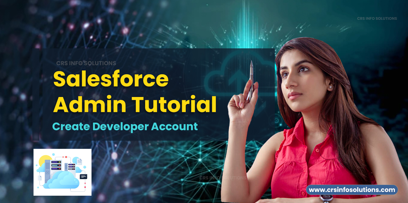 Create Developer Account Salesforce Admin Tutorial