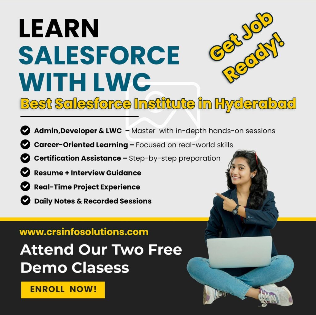 Learn Salesforce with LWC | Salesforce Training institutes in Hyderabad 2025