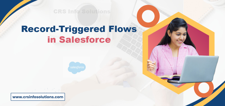 Record-Triggered Flows in Salesforce
