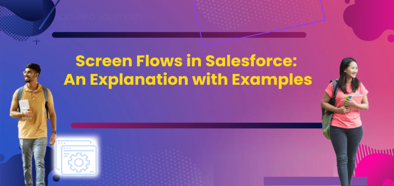 Screen Flows in Salesforce