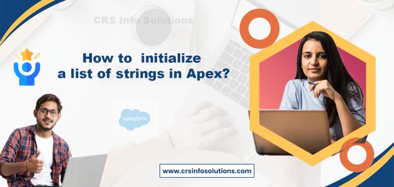 How to  initialize a list of strings in Apex?