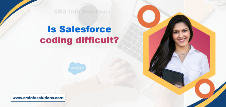 Is Salesforce coding difficult?