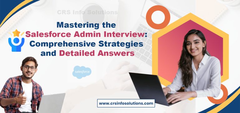 Salesforce Admin Interview Questions and Answers