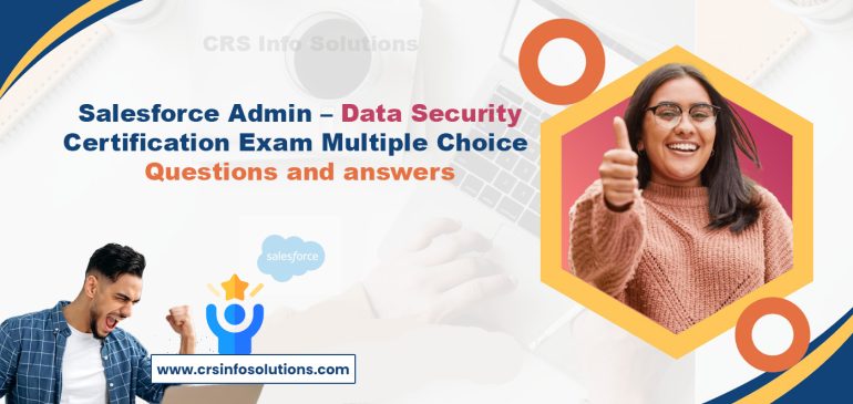 Salesforce Admin – Data Security