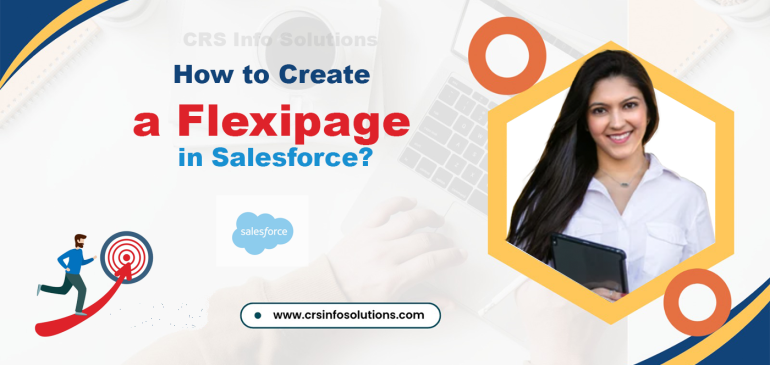 How to Create a Flexipage in Salesforce?