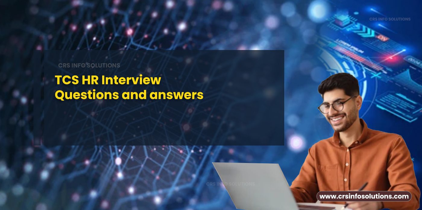 TCS HR Interview Questions and answers