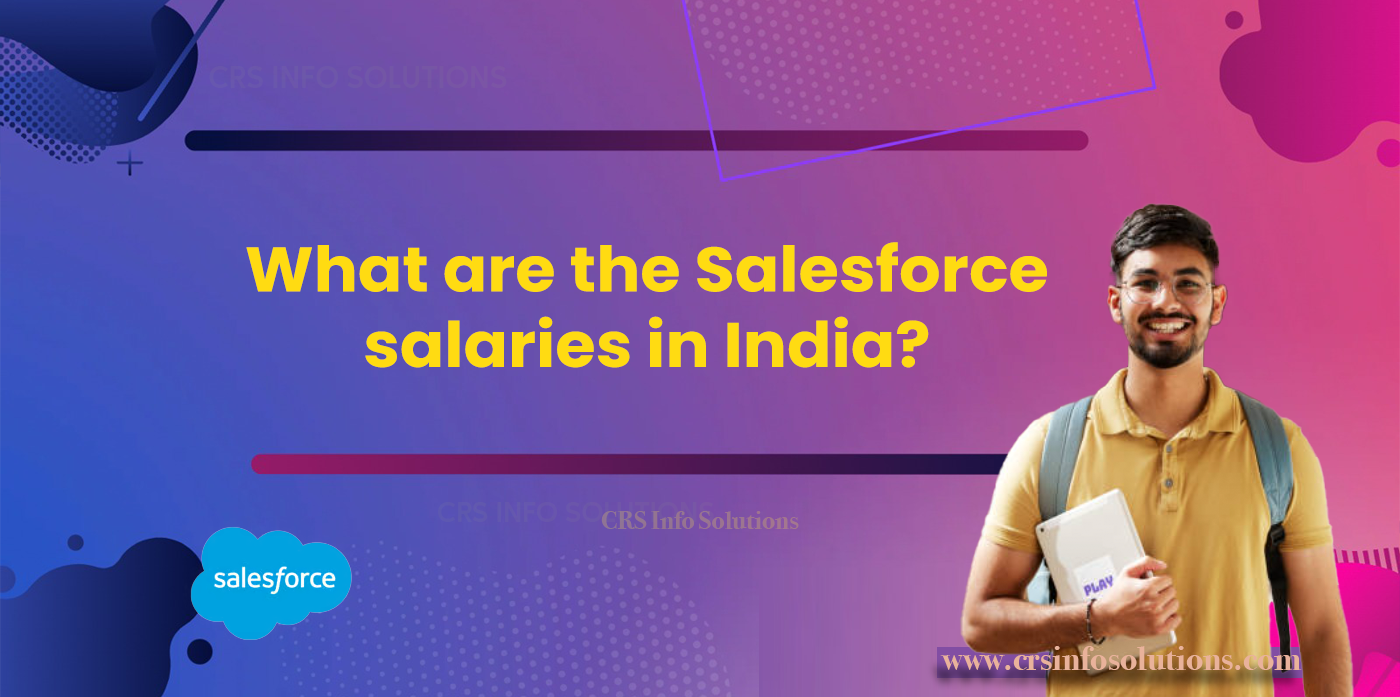 What are the Salesforce salaries in India?