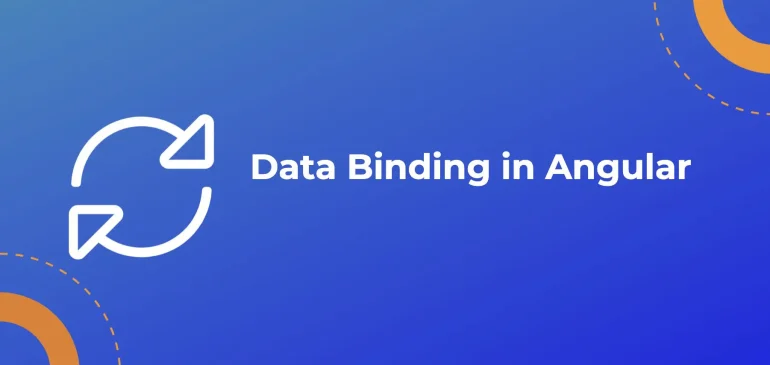 Data Binding in Angular: Simplifying UI and Logic Interaction