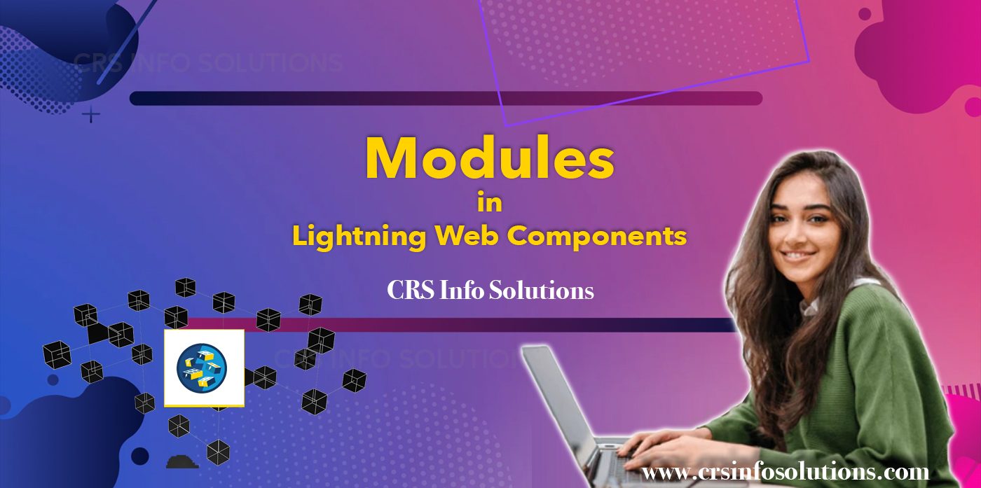 Modules in Lightning Web Components