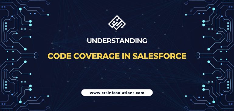 Understanding Code Coverage in Salesforce