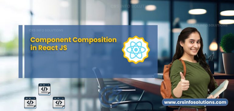 Component Composition in React: Building Complex UIs Simplified