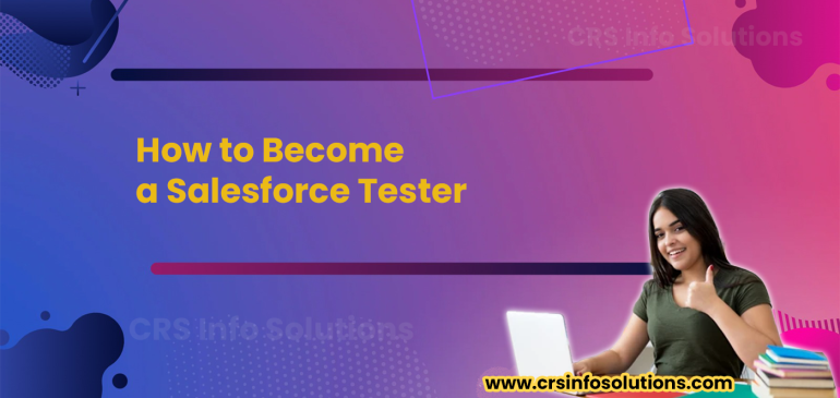 Guide to Become a Salesforce Tester
