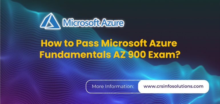 How to Pass Microsoft Azure Fundamentals AZ 900 Exam?