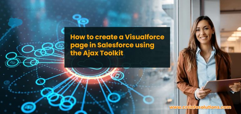 How to create a Visualforce page in Salesforce using the Ajax Toolkit