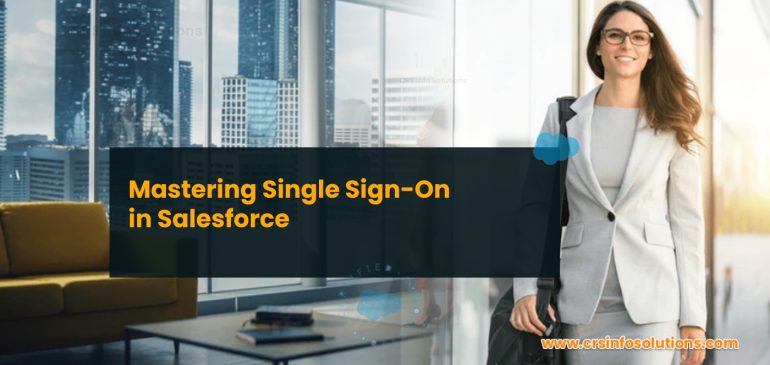 Mastering Single Sign-On in Salesforce