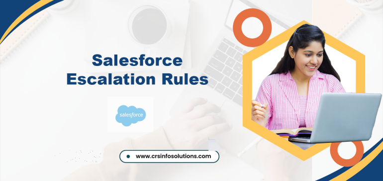 Salesforce Escalation Rules