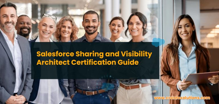 Salesforce Sharing and Visibility Architect Certification Guide