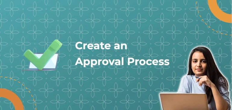 How to Prepare to Create an Approval Process?