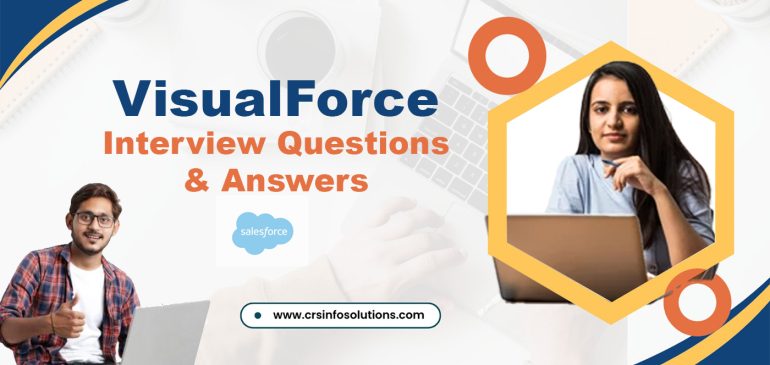 Essential VisualForce Interview Questions and Answers