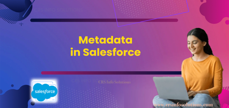 Metadata in Salesforce
