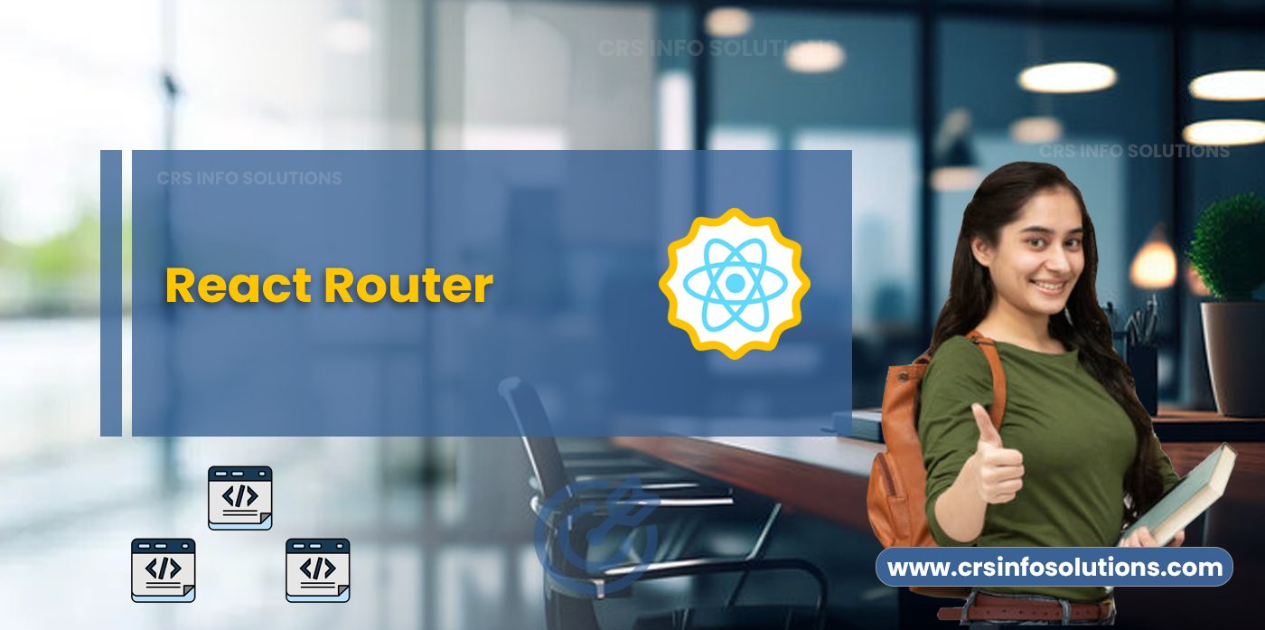 React Router Navigating Web Applications with React Router what is Navigating Web Applications with React Router