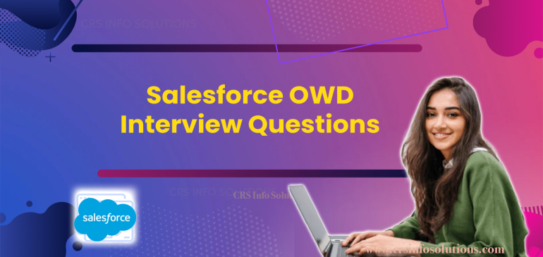 Salesforce OWD Interview Questions and answers