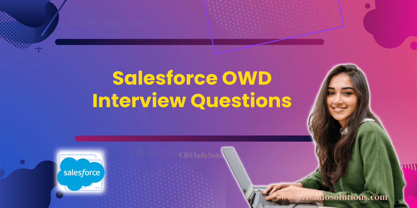 Salesforce OWD Interview Questions