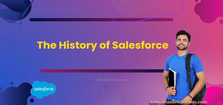 The History of Salesforce: A Year-by-Year Timeline