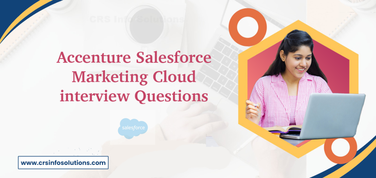 Accenture Salesforce Marketing Cloud interview Questions