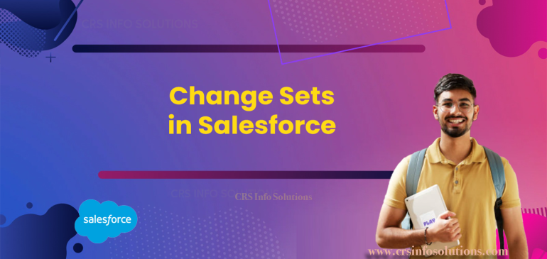 Change Sets in Salesforce