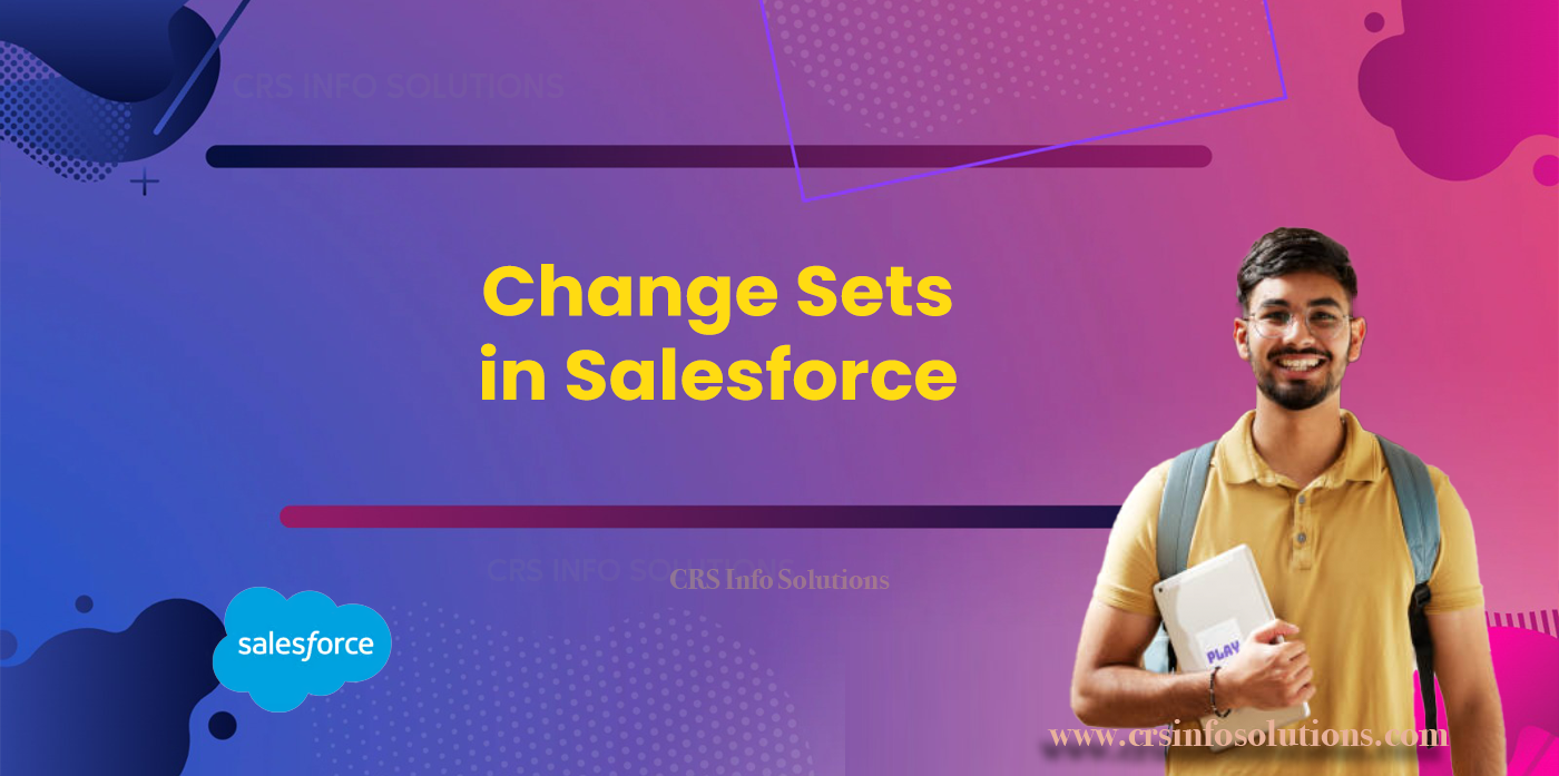 Change Sets in Salesforce