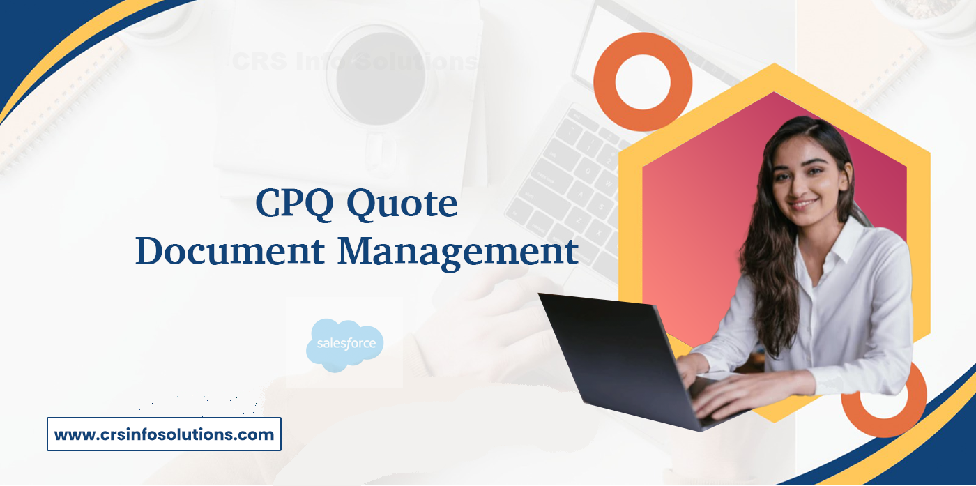 CPQ Quote Document Management