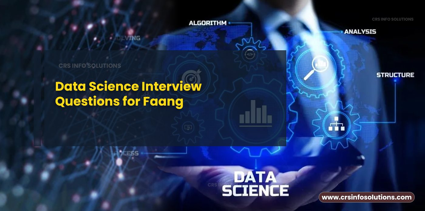 Data Science Interview Questions for Faang