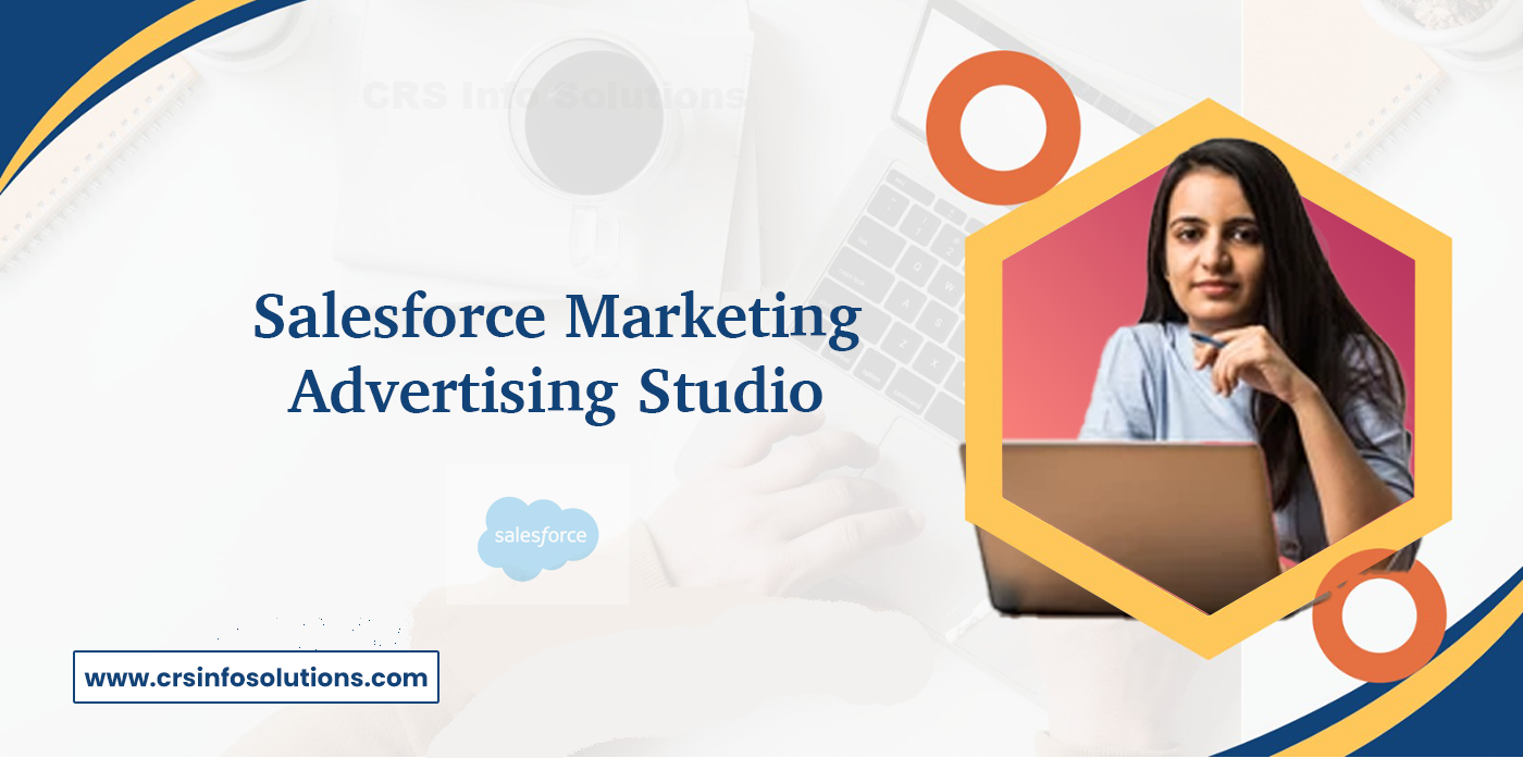 Salesforce Marketing Advertising Studio