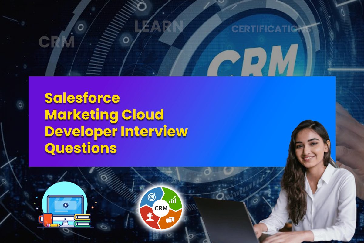 Salesforce Marketing Cloud Developer Interview Questions_