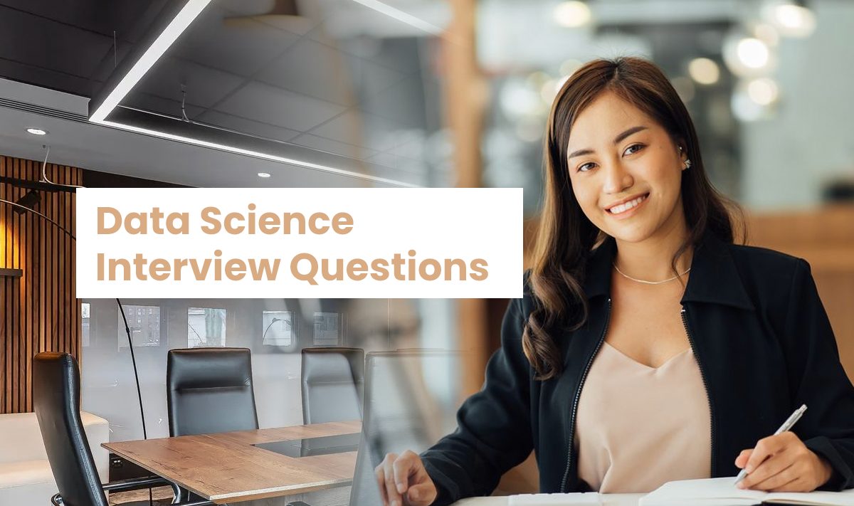 Data Science Interview Questions and Answers